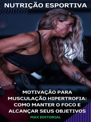 cover image of Motivação para Musculação Hipertrofia